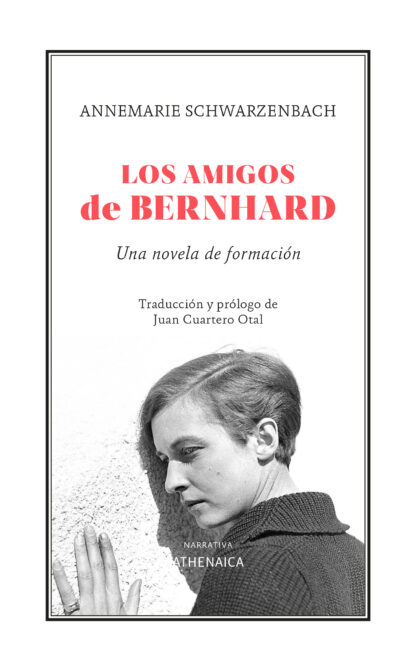 Los amigos de Bernhard Una novela de formación