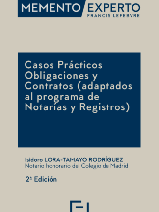 Casos prácticos obligaciones y contratos 2023.  (adaptados al programa de Notarías y Registros)