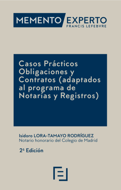 Casos prácticos obligaciones y contratos 2023.  (adaptados al programa de Notarías y Registros)