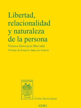 Libertad, relacionalidad y naturaleza de la persona