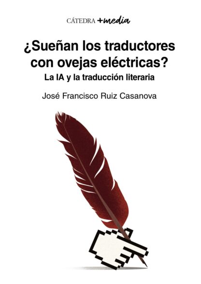 ¿Sueñan los traductores con ovejas eléctricas? La IA y la traducción literaria