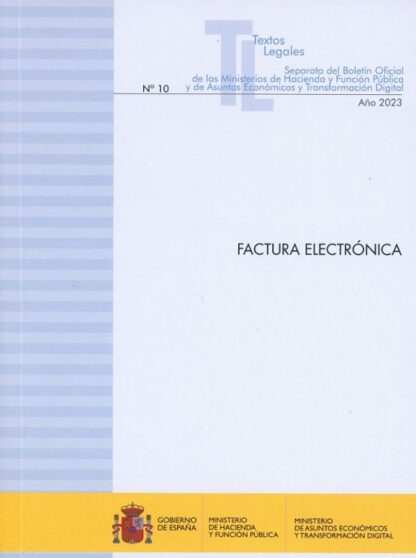 Factura Electrónica 2023. Nº 10 Año 2023 Separata del Boletín Oficial de los Ministerios de Hacienda