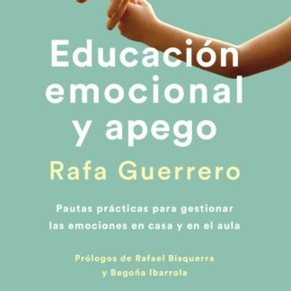 Educación emocional y apego. Edición actualizada