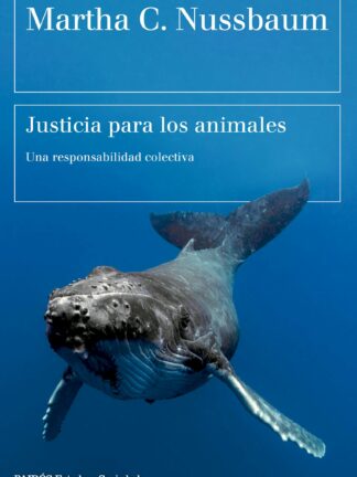 Justicia para los animales. Una responsabilidad colectiva