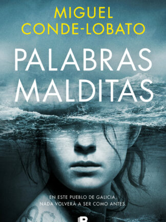 Palabras malditas En este pueblo de Galicia, nada volverá a ser como antes