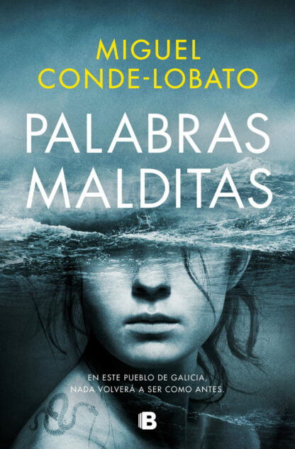 Palabras malditas En este pueblo de Galicia, nada volverá a ser como antes