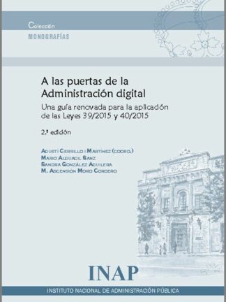 A las puertas de la Administración Digital 2023. Una guía renovada para la aplicación de las leyes 39/2015 y 40/2015