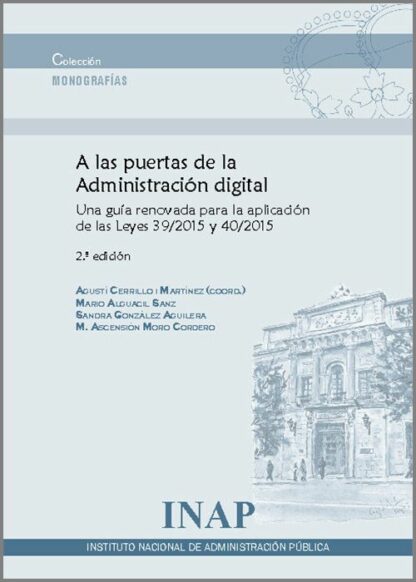 A las puertas de la Administración Digital 2023. Una guía renovada para la aplicación de las leyes 39/2015 y 40/2015