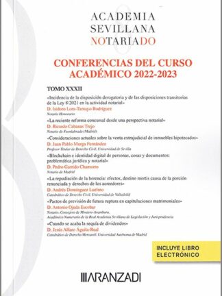 Anales 2022-2023. Tomo 32 Academia Sevillana del Notariado. Conferencias del curso académico 2022-2023