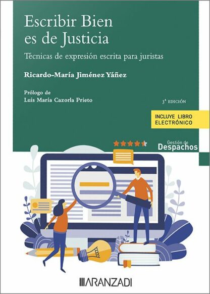 Escribir bien es de justicia 2023. Técnicas de expresión escrita para juristas