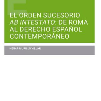 Orden sucesorio AB Intestato: de Roma al derecho español contemporáneo
