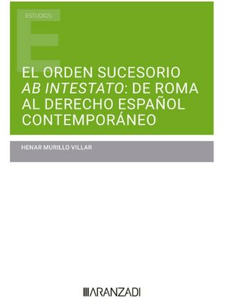 Orden sucesorio AB Intestato: de Roma al derecho español contemporáneo