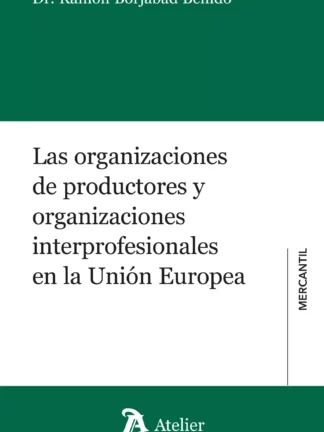 Las organizaciones de productores y organizaciones interprofesionales de la Unión Europea