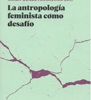 La antropología feminista como desafío