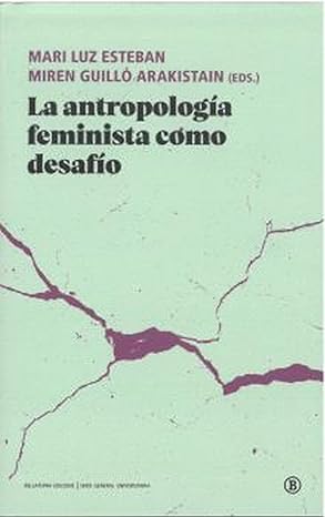 Este libro es una continuación del I Congreso de Antropología Feminista del Estado español, organizado en junio de 2022 en Donostia (País Vasco)