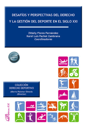 Desafíos y perspectivas del derecho y la gestión del deporte en el siglo XXI