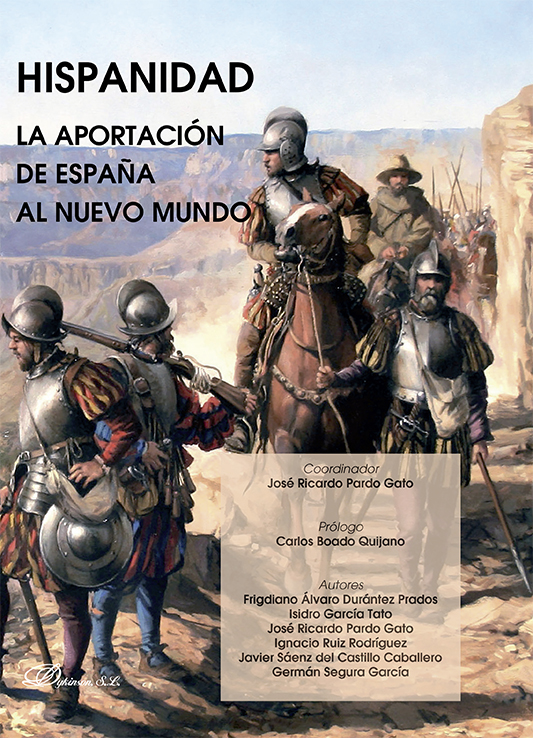 Hispanidad La aportación de España al Nuevo Mundo