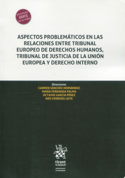 Aspectos problemáticos en las relaciones entre Tribunal Europeo de Derechos Humanos, tribunal de justicia de la UE y dch