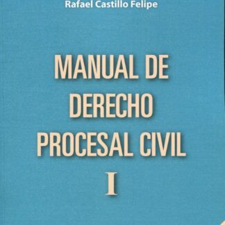 Manual de derecho procesal civil I