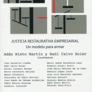 Justicia restaurativa empresarial. Un modelo para armar