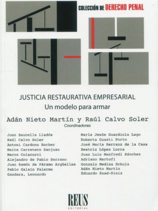Justicia restaurativa empresarial. Un modelo para armar