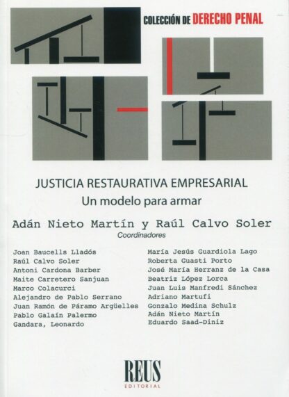 Justicia restaurativa empresarial. Un modelo para armar
