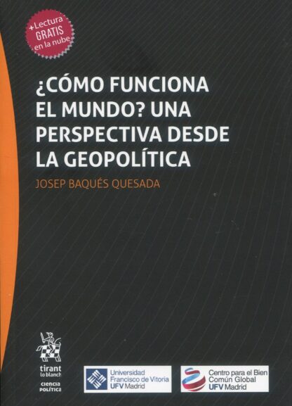 ¿Cómo funciona el mundo? Una perspectiva desde la Geopolítica