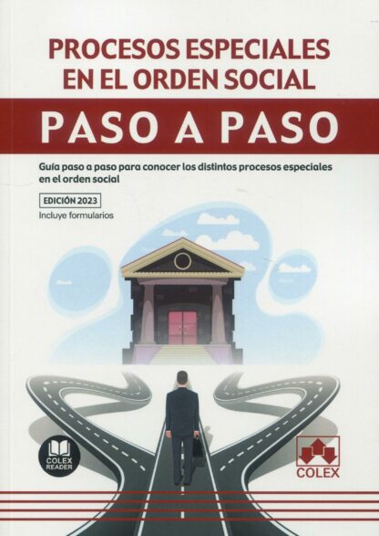 Procesos especiales en el orden social. Paso a paso. Guía paso a paso para conocer los distintos procesos especiales en el orden social