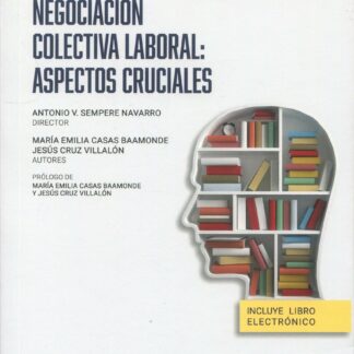 Negociación colectiva laboral: aspectos cruciales