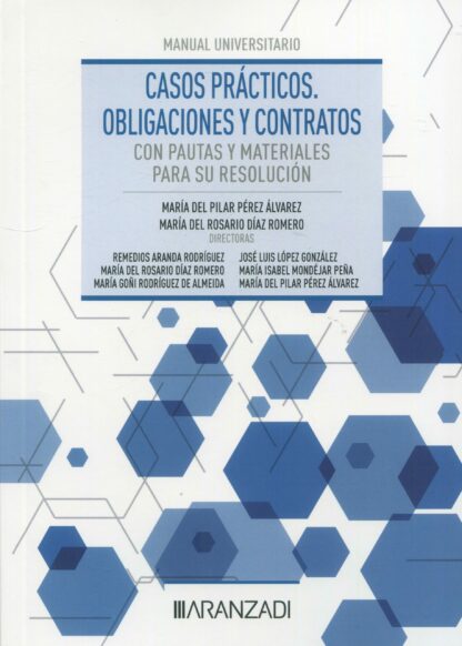 Casos prácticos. Obligaciones y contratos con pautas y materiales para su resolución