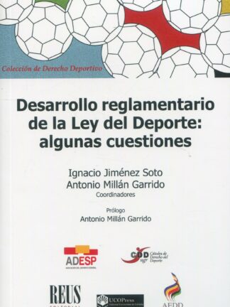 Desarrollo reglamentario de la Ley del Deporte: algunas cuestiones