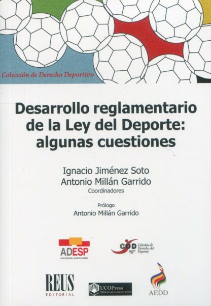 Desarrollo reglamentario de la Ley del Deporte: algunas cuestiones
