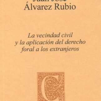 Vecindad civil y la aplicación del derecho foral a los extranjeros