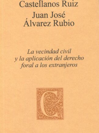 Vecindad civil y la aplicación del derecho foral a los extranjeros