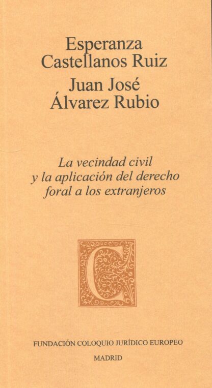 Vecindad civil y la aplicación del derecho foral a los extranjeros