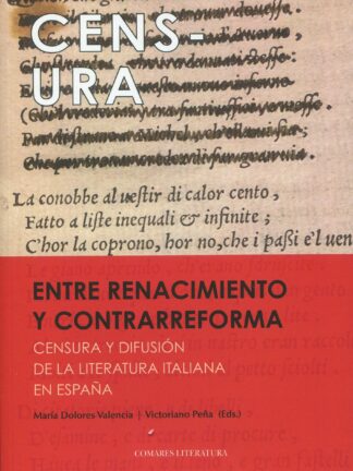 Entre renacimiento y contrarreforma. Censura y difusión de la literatura italiana en España