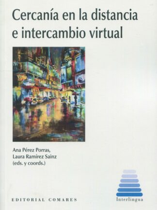 Cercanía en la distancia e intercambio virtual