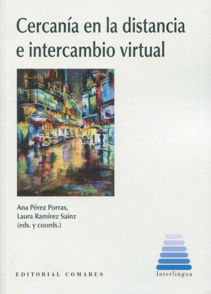 Cercanía en la distancia e intercambio virtual