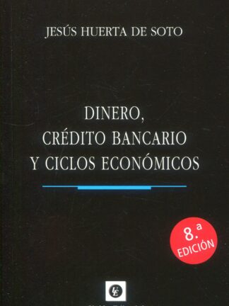 Dinero, crédito bancario y ciclos económicos 2023 (Rústica)