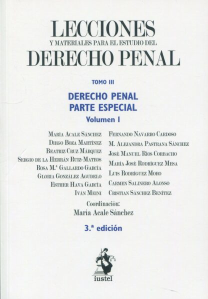 Lecciones y Materiales del Derecho Penal Tomo III. 2023 Derecho Penal. Parte Especial. 2 Volúmenes