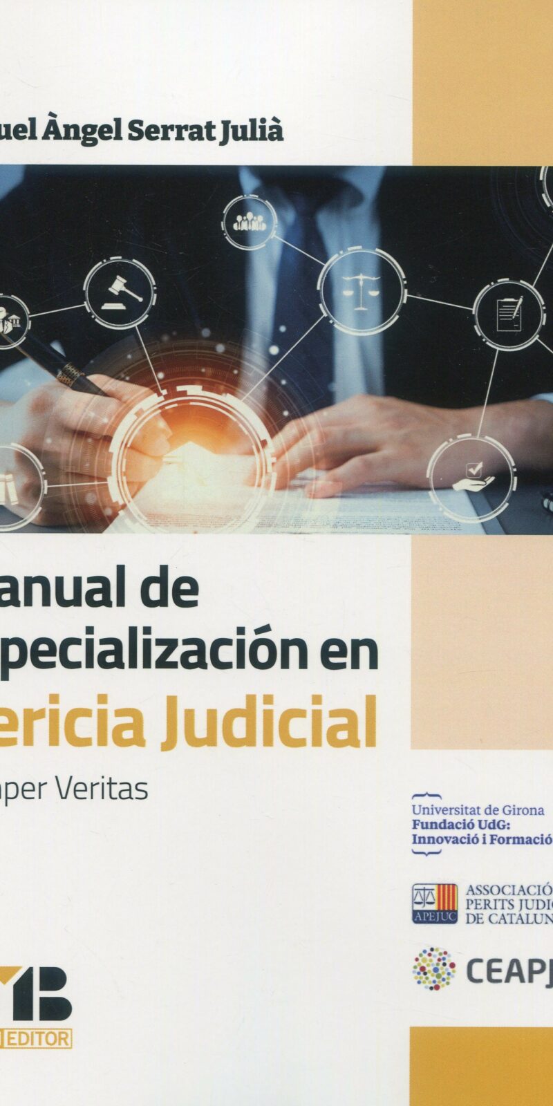 Manual de especialización en Pericia Judicial 9788419580962