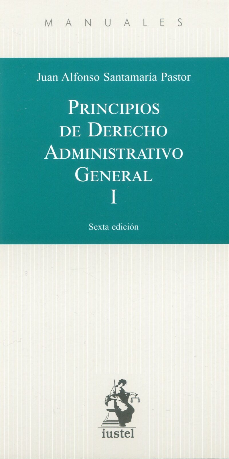 Principios de Derecho Administrativo General I 9788498904628