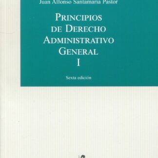 Principios de Derecho Administrativo General Tomo I 2023