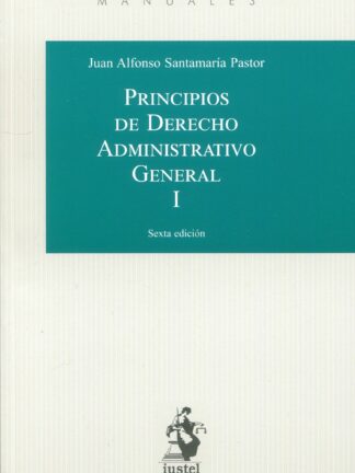 Principios de Derecho Administrativo General Tomo I 2023