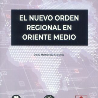 El nuevo orden regional en Oriente Medio