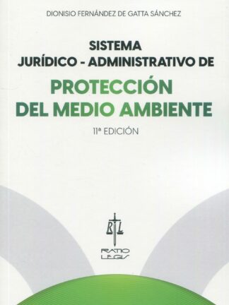 Sistema jurídico-administrativo de protección del medio ambiente