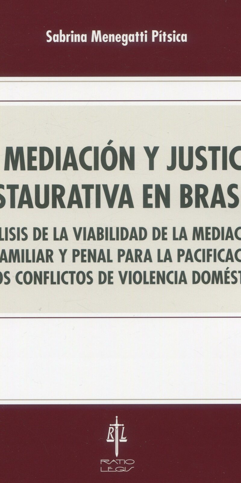 Mediación y Justicia Restaurativa en Brasil 9788417836597