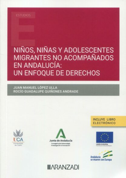 Niños, niñas y adolescentes migrantes no acompañados en Andalucía: un enfoque de derechos