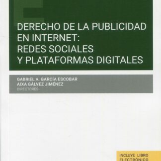 Derecho de la publicidad en internet: redes sociales y plataformas digitales