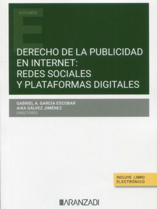 Derecho de la publicidad en internet: redes sociales y plataformas digitales